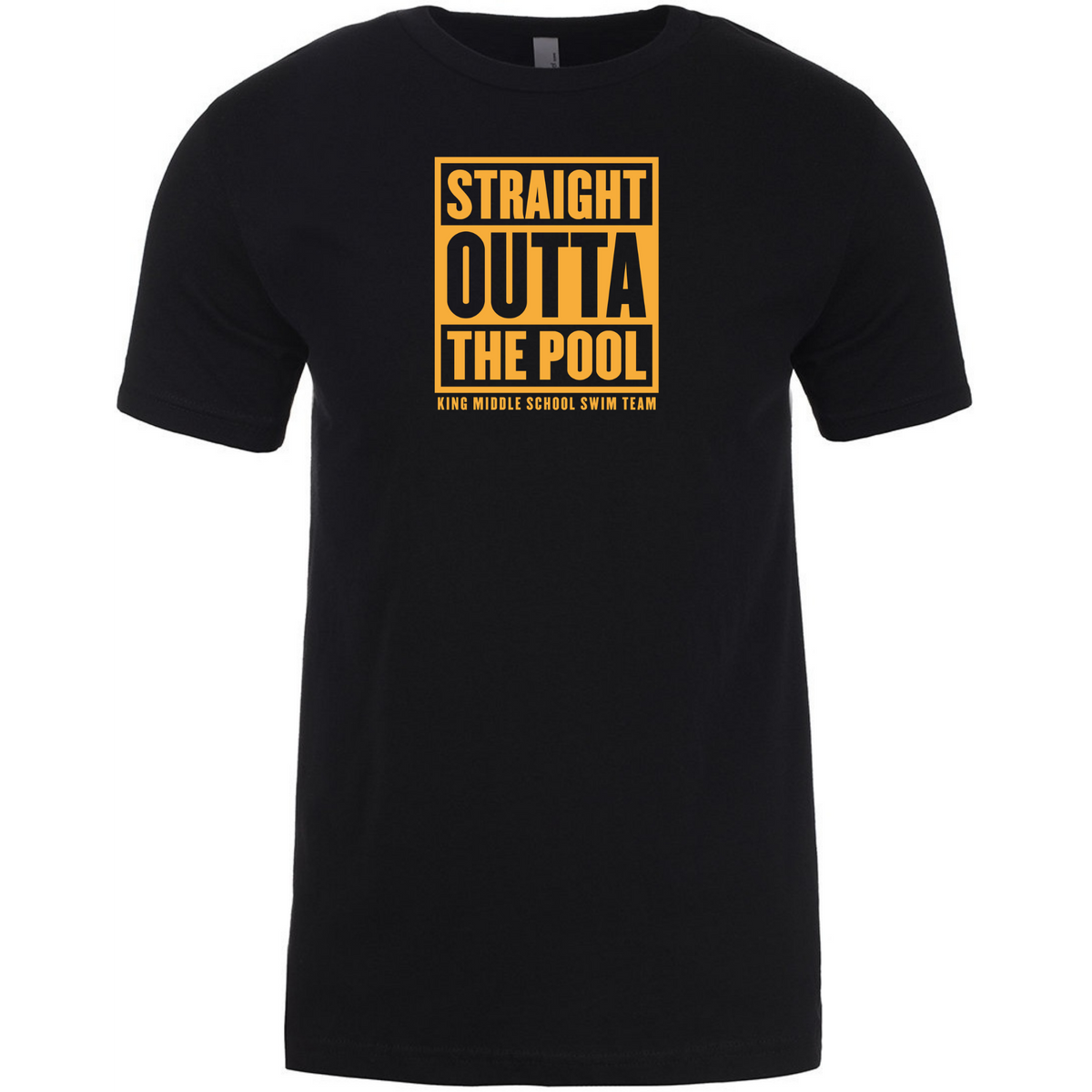 'Straight Out of the Pool' Short Sleeve T-Shirt (Heat Pressed) - King Middle School