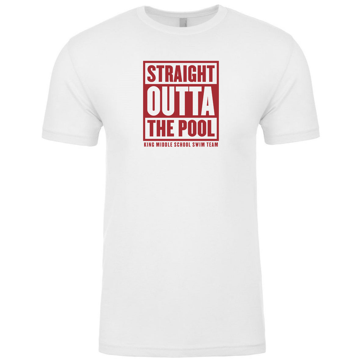 'Straight Out of the Pool' Short Sleeve T-Shirt (Heat Pressed) - King Middle School